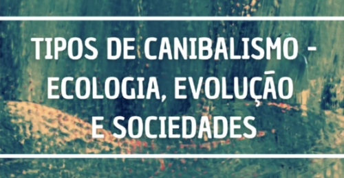 Breno Rosostolato – Livro Tipos de Canibalismo – ecologia evolução e sociedades